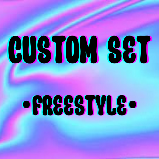 Custom Set-Freestyle