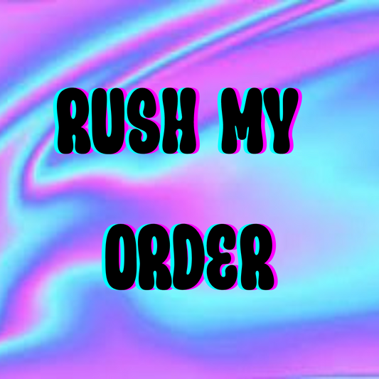 Rush my Order